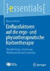 Einflussfaktoren auf die ergo- und physiotherapeutische Narbentherapie