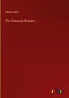 The Conscript Quakers