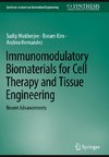 Immunomodulatory Biomaterials for Cell Therapy and Tissue Engineering