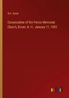 Consecration of the Peirce Memorial Church, Dover, N. H., January 11, 1883