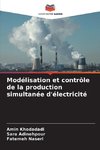 Modélisation et contrôle de la production simultanée d'électricité