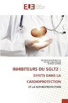 INHIBITEURS DU SGLT2 : EFFETS DANS LA CARDIOPROTECTION