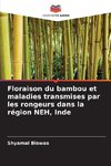 Floraison du bambou et maladies transmises par les rongeurs dans la région NEH, Inde