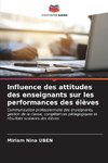 Influence des attitudes des enseignants sur les performances des élèves