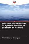 Principes fondamentaux du système national de paiement en Namibie