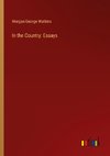 In the Country: Essays