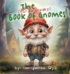 The (not-so-sneaky) Book of Gnomes