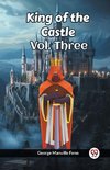 King of the Castle Vol. Three