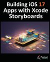 Building iOS 17 Apps with Xcode Storyboards