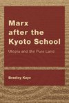 Marx after the Kyoto School