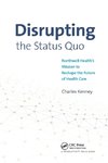 Disrupting the Status Quo