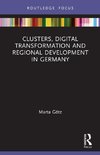 Clusters, Digital Transformation and Regional Development in Germany