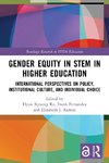 Gender Equity in STEM in Higher Education