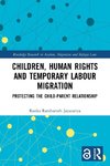 Children, Human Rights and Temporary Labour Migration