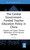 The Central Government-Funded Teacher Education Policy in China