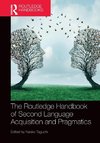 The Routledge Handbook of Second Language Acquisition and Pragmatics