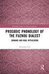 Prosodic Phonology of the Fuzhou Dialect