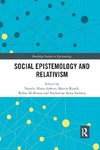 Social Epistemology and Relativism