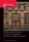 The Routledge International Handbook of Universities, Security and Intelligence Studies