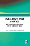 Moral Injury After Abortion