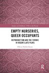 Empty Nurseries, Queer Occupants