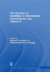 The Conduct of Hostilities in International Humanitarian Law, Volume II