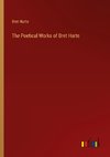 The Poetical Works of Bret Harte