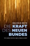 Die Kraft des neuen Bundes