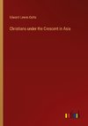 Christians under the Crescent in Asia