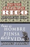 Piense y hágase rico & Como un Hombre Piensa Asi es Su Vida