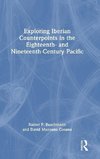 Exploring Iberian Counterpoints in the Eighteenth- and Nineteenth-Century Pacific