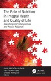 The Role of Nutrition in Integral Health and Quality of Life