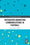 Integrated Marketing Communications in Football