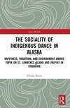 The Sociality of Indigenous Dance in Alaska