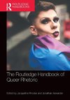 The Routledge Handbook of Queer Rhetoric