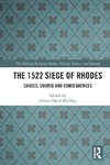 The 1522 Siege of Rhodes