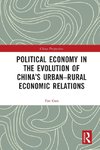 Political Economy in the Evolution of China's Urban-Rural Economic Relations