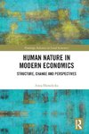 Human Nature in Modern Economics