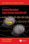 Practical Biomedical Signal Analysis Using MATLAB®