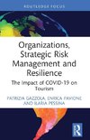 Organizations, Strategic Risk Management and Resilience