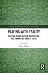 Playing with Reality