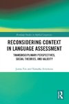 Reconsidering Context in Language Assessment