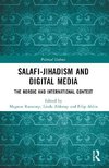 Salafi-Jihadism and Digital Media