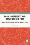 Food Sovereignty and Urban Agriculture