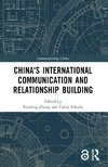 China's International Communication and Relationship Building