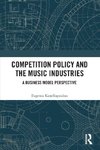 Competition Policy and the Music Industries