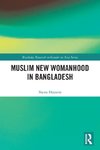 Muslim New Womanhood in Bangladesh