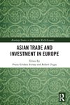 Asian Trade and Investment in Europe