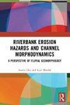 Riverbank Erosion Hazards and Channel Morphodynamics