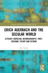 Erich Auerbach and the Secular World